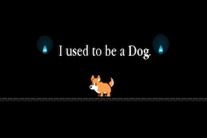 i used to be dog